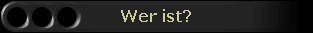 Wer ist?